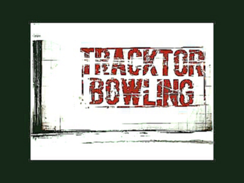 Подборка Tracktor Bowling - 33 (Instrumental) HQ