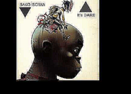 Подборка Sako Isoyan - It's DARE (Original Mix)