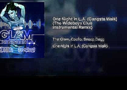 Подборка One Night in L.A. (Gangsta Walk) (The Wideboys Club Instrumental Remix)