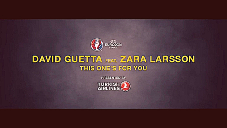 Подборка David Guetta feat. Zara Larsson - This One's For You  (UEFA EURO 2016™ Official Song)