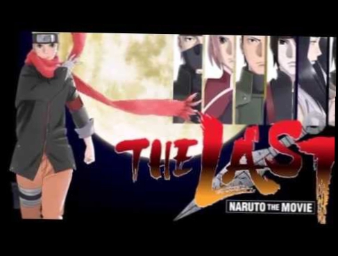 Подборка Naruto's Official Song from The Last: Itsu No Hi Ni Mo
