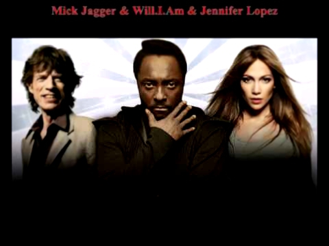 Подборка Will.I.Am & Jennifer Lopez & Mick Jagger - T.H.E (The Hardest Ever) (Radio Edit)