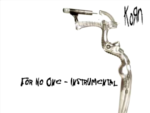 Подборка KoRn - For No One (Instrumental)