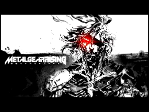 Подборка Metal Gear Rising: Revengeance - It Has to Be This Way (Armstrong Boss Theme)