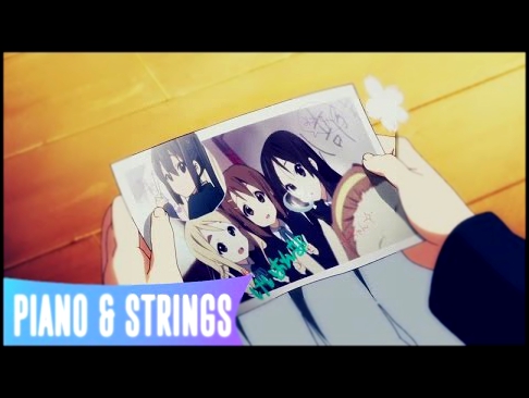 K-On! - Tenshi ni Fureta yo! - Piano & Strings