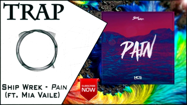 Подборка | No Copyright Trap | Ship Wrek - Pain (feat. Mia Vaile)