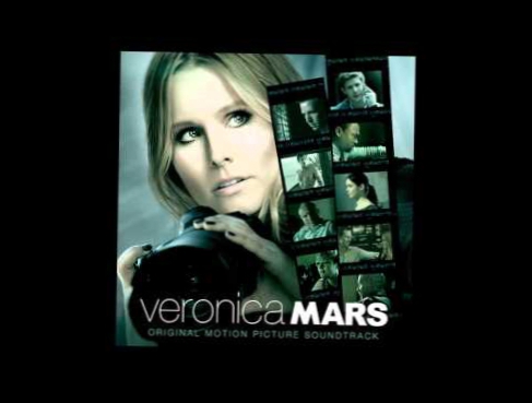 Подборка Veronica Mars Original Movie Soundtrack 12 | We Used to be Friends by The Dandy Warhols