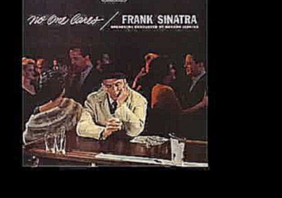 Подборка Frank Sinatra – “No One Cares” Capitol L.P. W-1221 (1959)