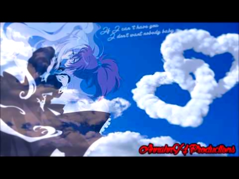 Подборка Nightcore - If I Can't Have You [GLEE]