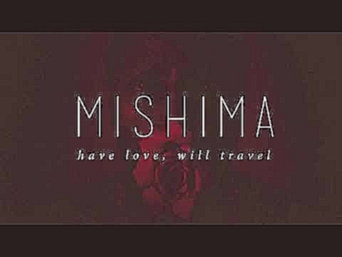 Подборка MISHIMA - Have Love, Will Travel (Sonics Cover)