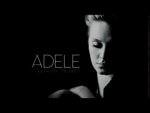 Подборка Rolling in The Deep - Adele