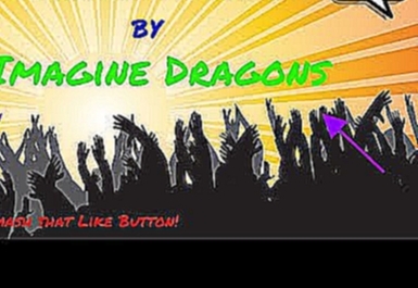 Подборка Imagine Dragons - RadioActive [Lyrics]
