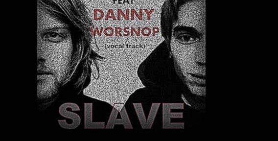 Подборка Post Moral - Slave (Feat Danny Worsnop vocal track)