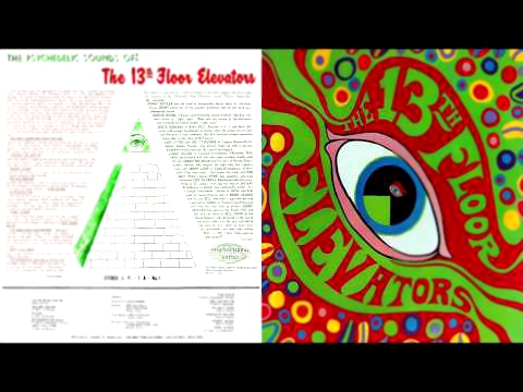 {BEST QUALITY!} The Psychedelic Sounds of the 13th Floor Elevators 1966 {Audiophile Edition 2.0}