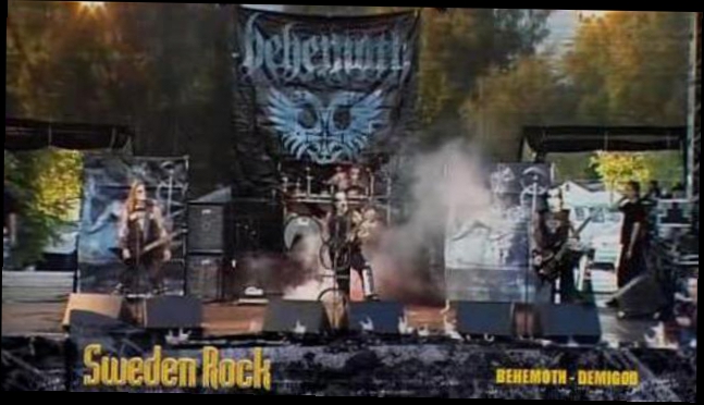 Подборка Behemoth - Demigod Live at Sweden Rock