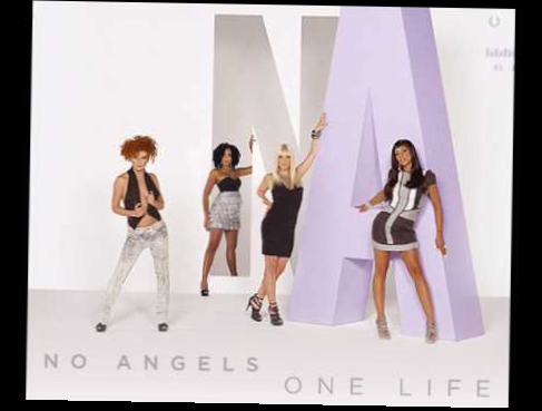 Подборка NEW! No Angels - One Life - New single snipped!!!