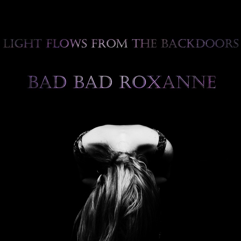 Bad Bad Roxanne