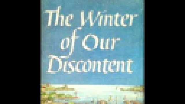 Подборка John Steinbeck - The Winter of our discontent [ Novel. Audioplay. William Roberts ] 