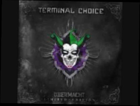 Подборка ..:: Terminal Choice - We Are Back ::.. (Relapse)
