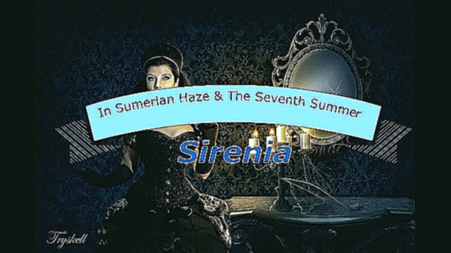 Подборка Sirenia - In Sumerian Haze & The Seventh Summer