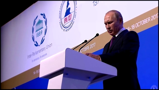 Подборка Владимир Путин выступил на церемонии открытия 137-й Ассамблеи Межпарламентского союза (МПС)
