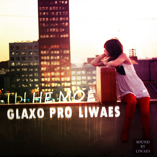 LiWaeS ft Glaxo pro