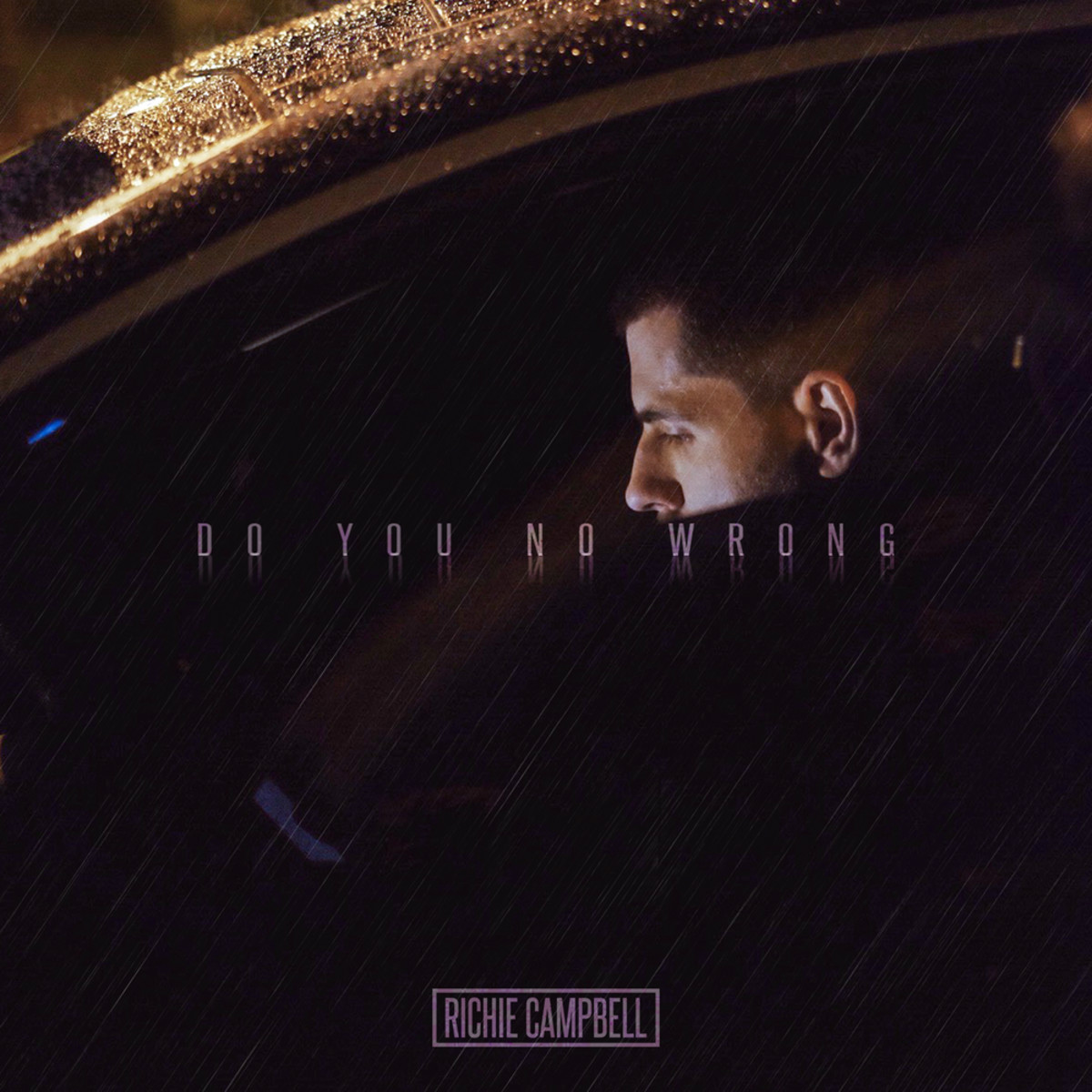 Richie Campbell Do You No Wrong (Prod. Lhast)-