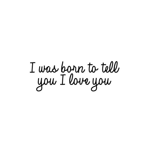 I was born to tell you 